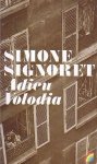 Signoret, Simone - Adieu Volodia