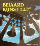 Lehr, André / Huybens, Gilbert - Beiaardkunst in de lage landen.
