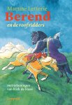 Martine Letterie - Berend en de roofridders