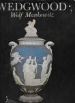 Wolf Mankowitz - Wedgwood