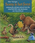 Tijsinger,Ellen - Soms is het feest-verhalen,liedjes,spelletjes en knutseltips.Illustraties Ruud Bruyn