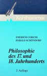 Coreth, Emerich / Harald Schöndorf - Philosophie des 17. und 18. Jahrhunderts Coreth, Emerich / Harald Schöndorf - Philosophie des 17. und 18. Jahrhunderts