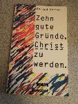 Werner - Zehn gute gründe, Christ zu werden