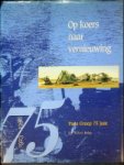 Bultje, Jan Willem - Op koers naar vernieuwing Paes Groep 75 jaar 1923-1998