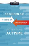 Cassie Zupke 95407 - 50 dingen die ouders en leerkrachten van elkaar moeten weten over kinderen met autisme