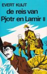 Kuijt, Evert - De reis van Pjotr en Lamir II