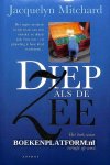 Mitchard, Jacquelyn - Diep als de Zee