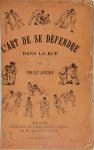 Emile André - l'Art de se défendre dans la rue