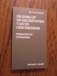 Fiolet, H. - De kerk op de kruispunten van de geschiedenis. Onmacht en uitdaging