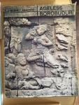 Bernet Kempers, A.J. - Ageless Borobudur. Buddhist Mystery in Stone. Decay and Restoration. Mendut and Pawon. Folklife in Ancient Java.