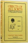DESCOMBES, V. - Objects of all sorts. A philosophical grammar. Translated by L. Scott-Fox and J. Harding.