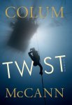 Colum McCann - (1) Twist