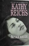 Kathy Reichs 30563 - Fatale keuze