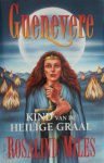 Rosalind Miles 15132 - Guenevere - Kind van de heilige graal Boek 3 in de Avalon trilogie