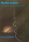 Scharfstein, Ben-Ami - Mystiek ervaren; totaal-ervaringen voorbij de grenzen van het ego
