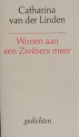 Linden, Catherina van der - Wonen aan een Zwitsers meer