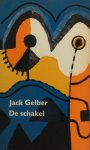 Gelber, Jack. - De schakel.
