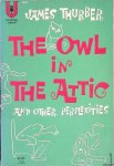 Thurber, James - The Owl in the Attic and other Perplexities