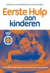 Het Oranje Kruis - Eerste hulp aan kinderen de officiële handleiding voor Eerste Hulp aan kinderen