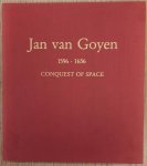 GOYEN, JAN VAN. - Jan van Goyen, 1596-1656. Conquest of space. Paintings from museums and private collections.