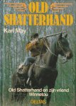 May, Ronald Van Riet - Old shatterhand en zyn vriend winnetou - May