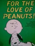 Charles M.Schultz - For the love of peanuts