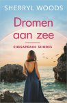 Sherryl Woods - Chesapeake shores 1 - Dromen aan zee