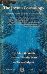 Watts, Alan W. - The Joyous Cosmology. Adventures in the Chemistry of Consciousness Watts, Alan W. - The Joyous Cosmology. Adventures in the Chemistry of Consciousness