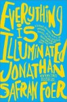 Jonathan Safran Foer - Everything Is Illuminated
