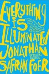 Jonathan Safran Foer - Everything Is Illuminated Jonathan Safran Foer - Everything Is Illuminated