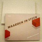 MAGIELS, GEERDT & NEJ DE DONCKER. - Waarden in steen. Gebouwen, getuigen.