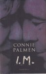 Palmen, Connie - I. M.