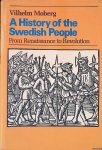 Moberg, Vilhelm - A History of the Swedish People: from Renaissance to Revolution Moberg, Vilhelm - A History of the Swedish People: from Renaissance to Revolution