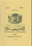 Walstra, J. - 300 jaar Nederlands Hervormde Kerk Surhuisterveen, 1687-1987
