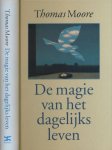 Moore, Thomas - De magie van het dagelijks leven