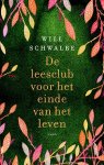 Will Schwalbe - De leesclub voor het einde van het leven