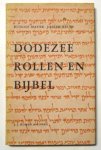 Mayer, Rudolf/Joseph Reuss - Dodezeerollen en Bijbel