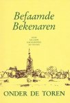 Bas Aarts, Bob Duijvestijn en Jef van Gils - Befaamde Bekenaren