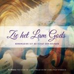 Zie het Lam Gods - Zie het Lam Gods-Kerkmuziek uit de schat der eeuwen