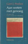 Peelen, Gert J. - Aan weten niet genoeg. De spanning tussen analyse en verbeelding Peelen, Gert J. - Aan weten niet genoeg. De spanning tussen analyse en verbeelding
