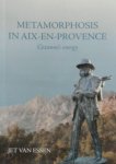 Jet van Essen 253313 - Metamorphosis in aix-en-provence cezannes energy