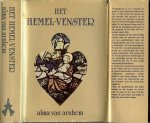 ARNHEM VAN ALMA .. Omslagontwerp Qalagraphia - HET HEMEL-VENSTER * het is in dit kader dat het hemel-venster een nieuw licht kan werpen op de wondere van het leven. ARNHEM VAN ALMA .. Omslagontwerp Qalagraphia - HET HEMEL-VENSTER * het is in dit kader dat het hemel-venster een nieuw licht kan werpen op de wondere van het leven.