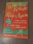 Jason, Daniel (music); Austen, James (libretto) - Kris Kringle Rides again. A Merry Christmas in 2 acts and 12 songs