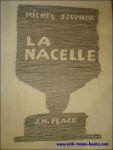 SEUPHOR Michel - Nacelle,  ** SIGNE l'auteur, Suephor,  exemplaire numerote.
