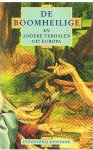 Diverse schrijvers - De boomheilige en andere verhalen uit Europa