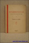 DE LATTIN, Amand. - SINJORENSTAD. ANTWERPEN ROND DE JAREN '80 TOT 1900.