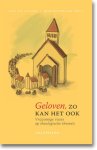 Diverse auteurs, Erik Jan Tillema - Geloven, zo kan het ook