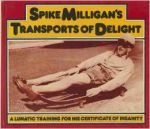Milligan, Spike - Spike Milligans Transports of Delight