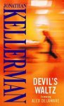 Jonathan Kellerman - Devil's Waltz