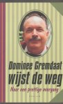  - Dominee Gremdaat wijst de weg
